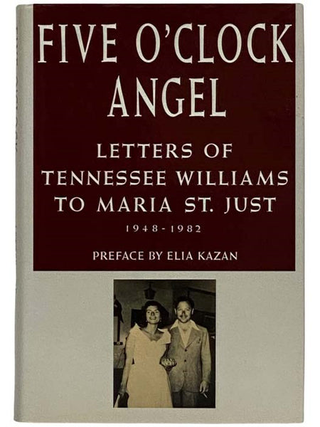 Five O'Clock Angel: Letters of Tennessee Williams to Maria St. Just, 1948-1982