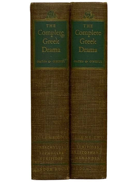 The Complete Greek Drama: All the Extant Tragedies of Aeschylus, Sophocles and Euripides, and the Comedies of Aristophanes and Menander, in a Variety of Translations, in Two Volumes