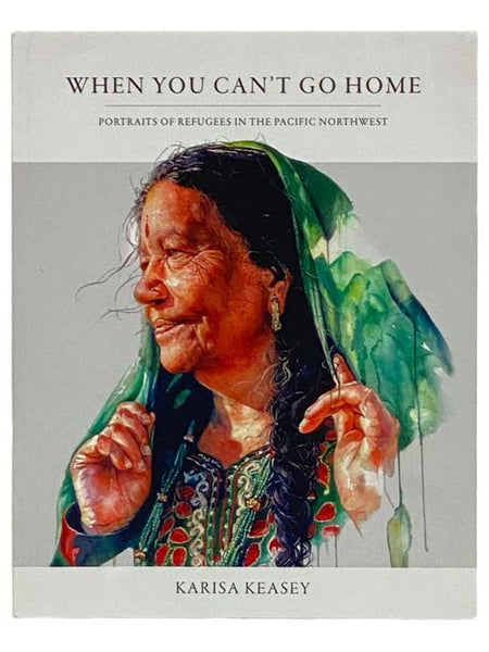 When You Can't Go Home: Portraits of Refugees in the Pacific Northwest