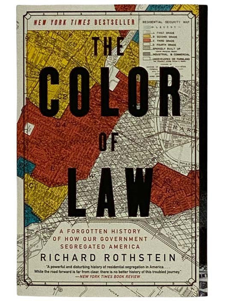 The Color of Law: A Forgotten History of How Our Government Segregated America