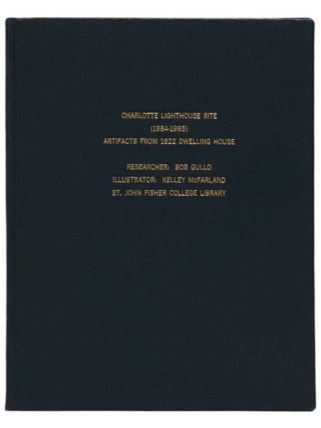 Charlotte Lighthouse Site (1984-1985): Artifacts From 1822 Dwelling House