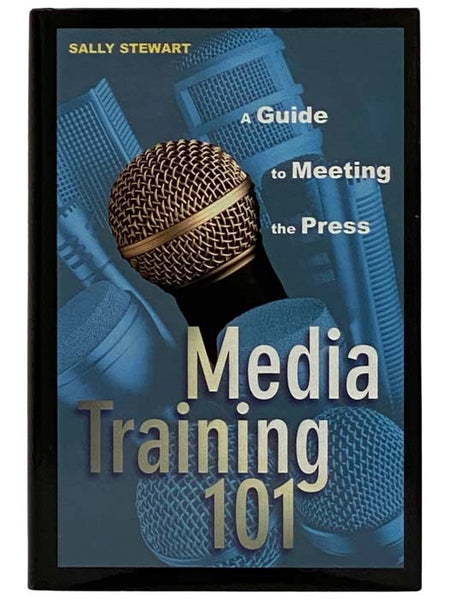 Media Training 101: A Guide to Meeting the Press