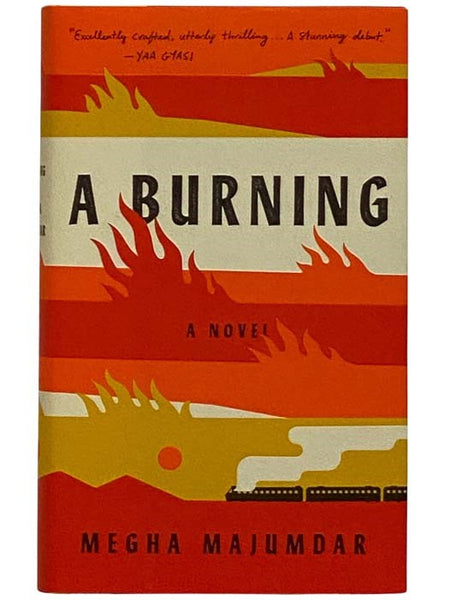 A Burning: A Novel