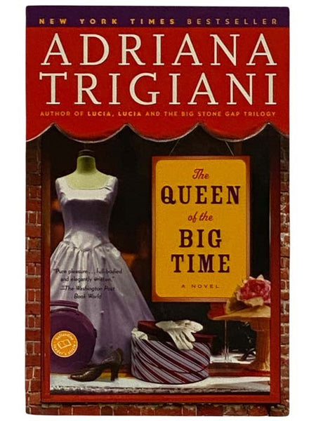 The Queen of the Big Time: A Novel