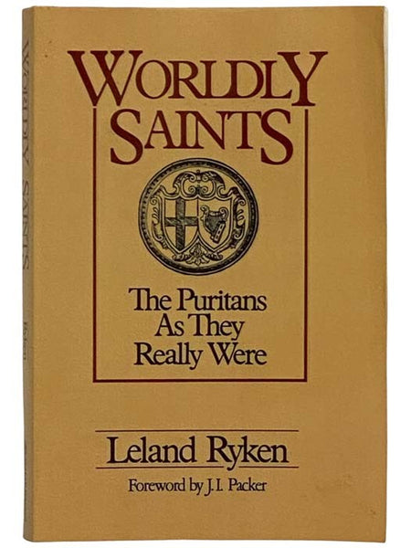 Worldly Saints: The Puritans as They Really Were