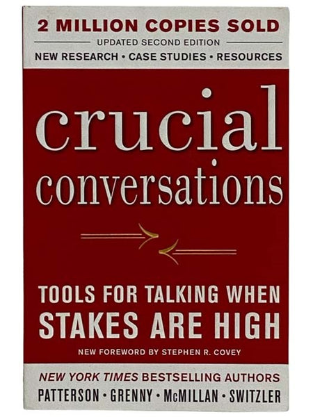 Crucial Conversations: Tools for Talking When Stakes are High