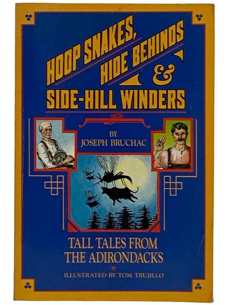 Hoop Snakes, Hide Behinds & Side-Hill Winders: Tall Tales from the Adirondacks