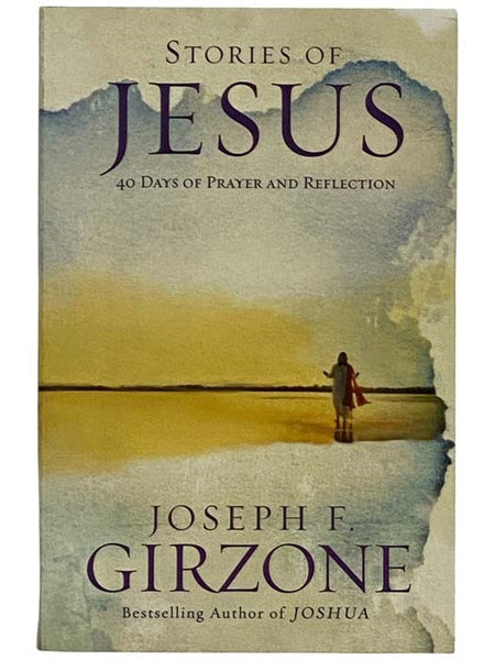 Stories of Jesus: 40 Days of Prayer and Reflection