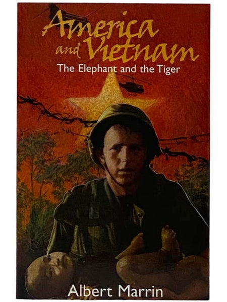 America and Vietnam: The Elephant and the Tiger