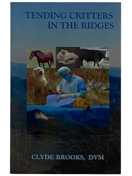 Tending Critters in the Ridges