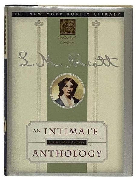 Louisa May Alcott: An Intimate Anthology (New York Public Library Collector's Editions)