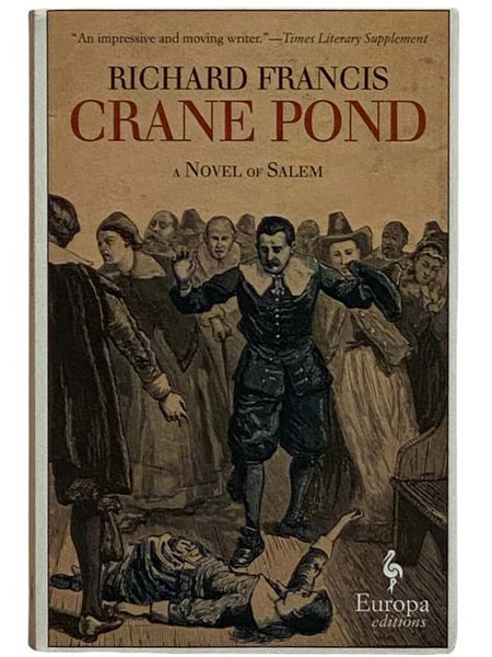 Crane Pond: A Novel of Salem