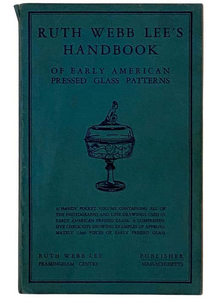 Ruth Webb Lee's Handbook of Early American Pressed Glass Patterns