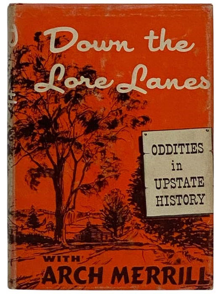 Down the Lore Lanes: Oddities in Upstate History