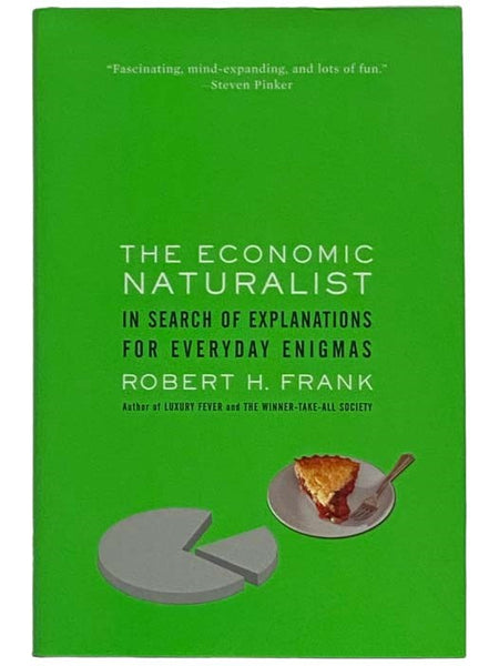 The Economic Naturalist: In Search of Explanations for Everyday Enigmas