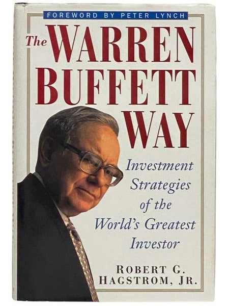 The Warren Buffett Way: Investment Strategies of the World's Greatest Investor
