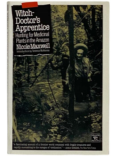 Witch-Doctor's Apprentice: Hunting for Medicinal Plants in the Amazon (Library of the Mystic Arts)
