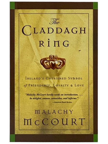 The Claddagh Ring: Ireland's Cherished Symbol of Friendship, Loyalty and Love