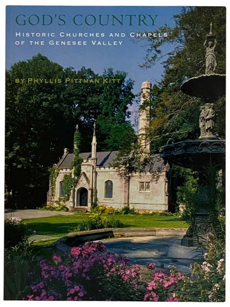 God's Country: Historic Churches and Chapels of the Genesee Valley