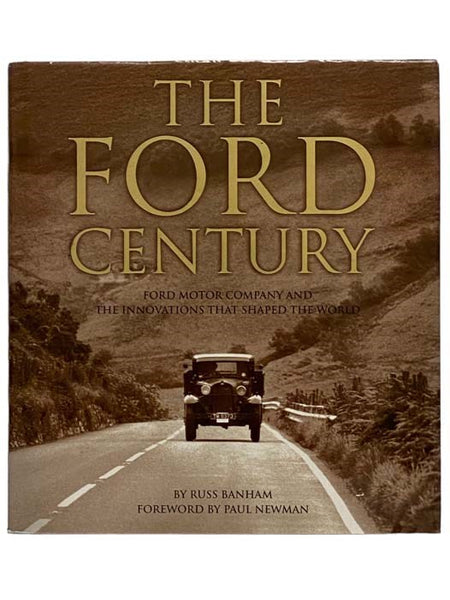The Ford Century: Ford Motor Company and the Innovations That Shaped the World