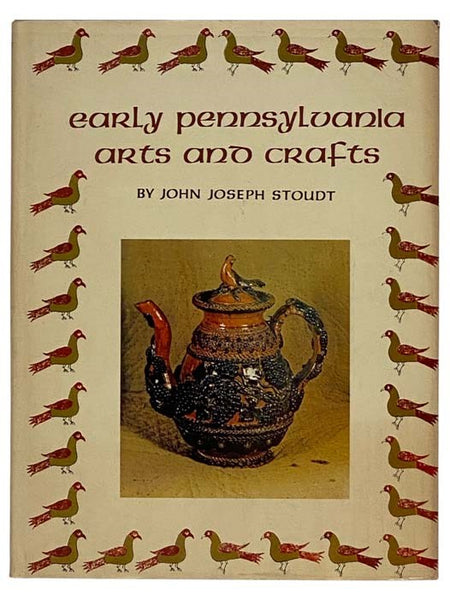 Early Pennsylvania Arts and Crafts