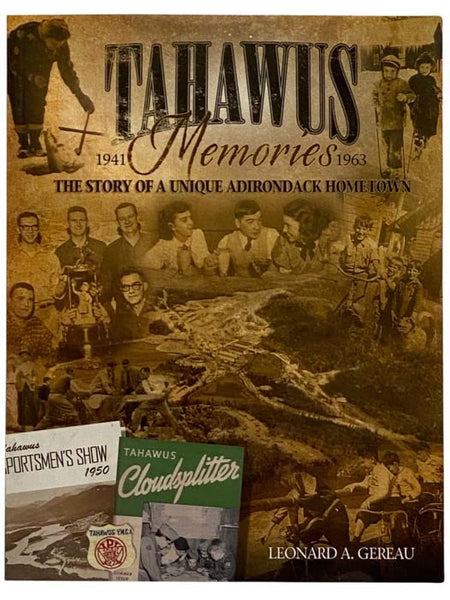 Tahawus Memories, 1941-1963: The Story of a Unique Adirondack Hometown