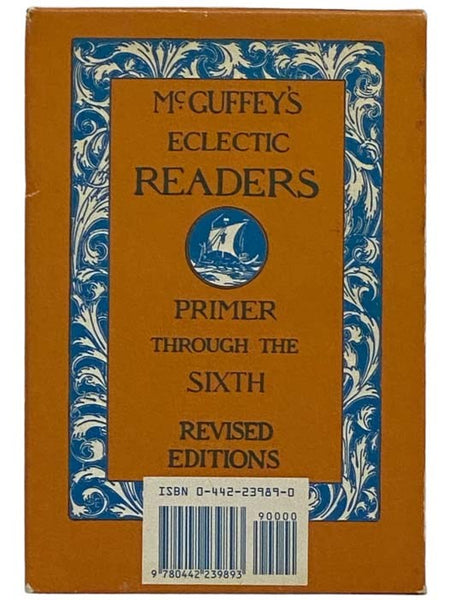 McGuffey's Eclectic Readers, in Seven Volumes: Primer Through the Sixth, Revised Editions - Eclectic Primer; Eclectic First Reader; Eclectic Second Reader; Eclectic Third Reader; Eclectic Fourth Reader; Eclectic Fifth Reader; Eclectic Sixth Reader