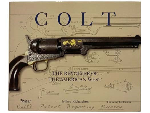 Colt: The Revolver of the American West