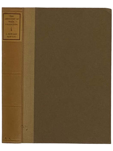 The Amenities of Book-Collecting and Kindred Affections
