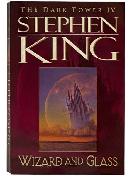 Wizard and Glass (The Dark Tower Book IV [4])
