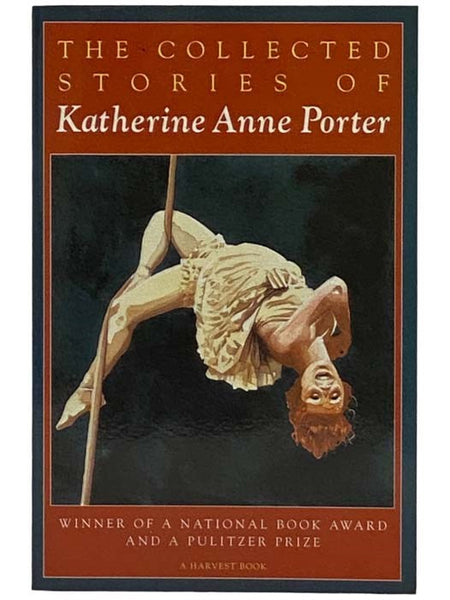 The Collected Stories of Katherine Anne Porter