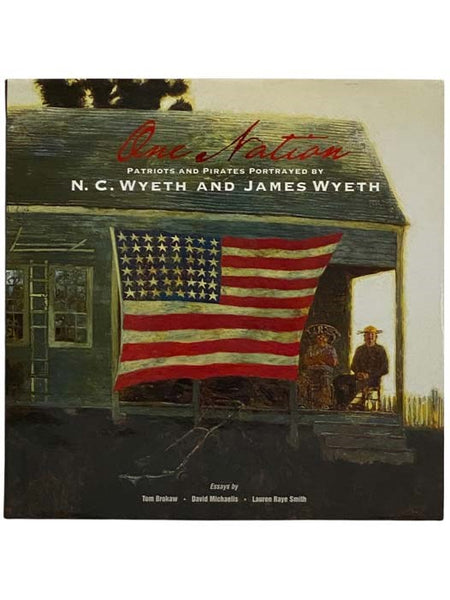 One Nation: Patriots and Pirates Portrayed by N.C. Wyeth and James Wyeth