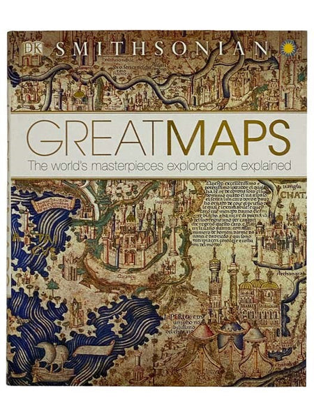 Great Maps: The World's Masterpieces Explored and Explained