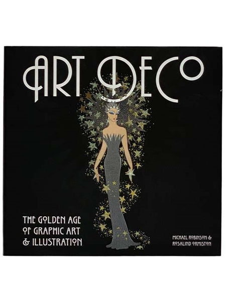 Art Deco: The Golden Age of Graphic Art and Illustration