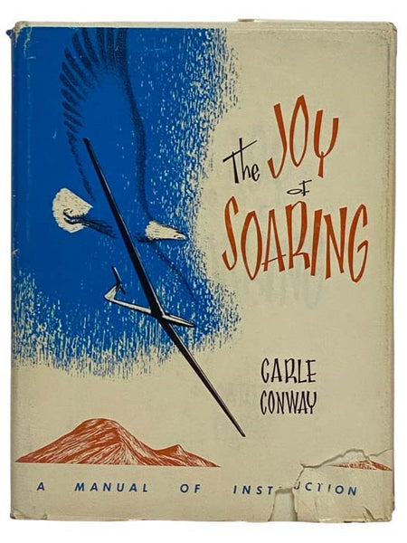 The Joy of Soaring: A Manual of Instruction