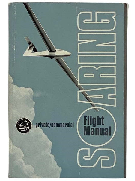 SSA Private/Commerical Soaring Flight Manual