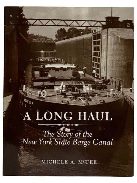 A Long Haul: The Story of the New York State Barge Canal