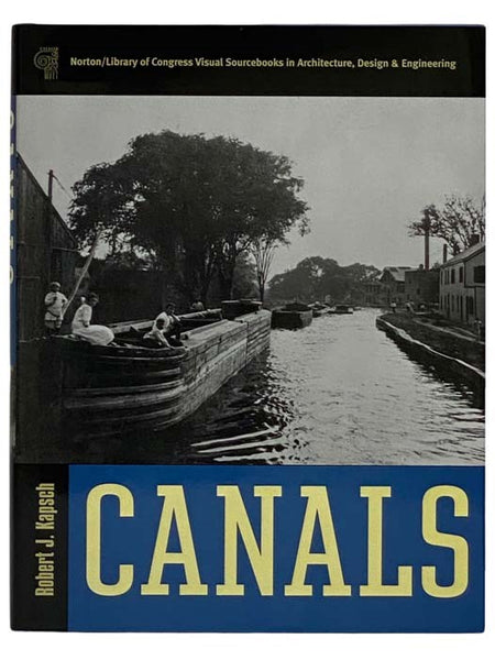 Canals (Norton/Library of Congress Visual Sourcebooks in Architecture, Design and Engineering)