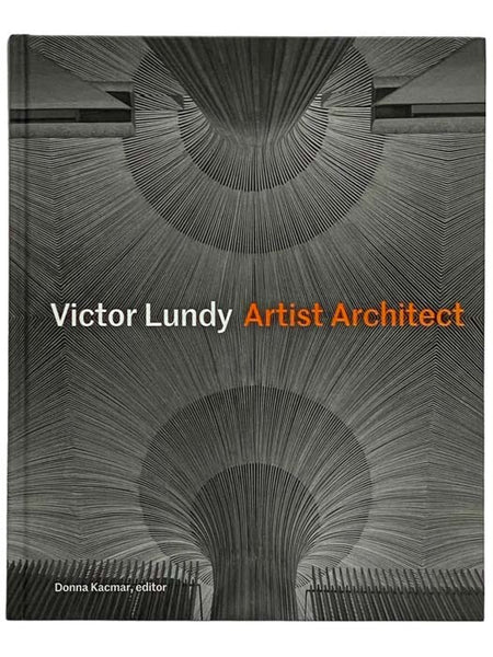 Victor Lundy: Artist Architect
