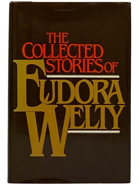 The Collected Stories of Eudora Welty