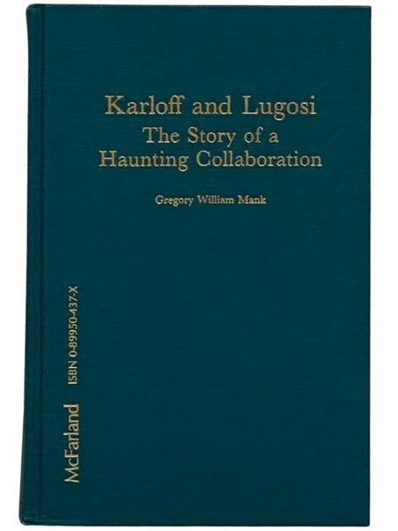 Karloff and Lugosi: The Story of a Haunting Collaboration