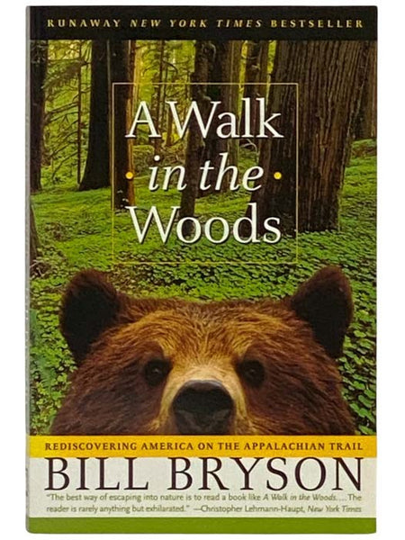 A Walk in the Woods: Rediscovering America on the Appalachian Trail