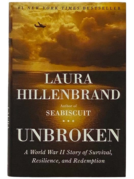 Unbroken: A World War II Story of Survival, Resilience, and Redemption