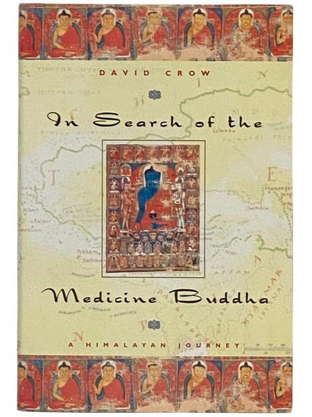 In Search of the Medicine Buddha: A Himalayan Journey