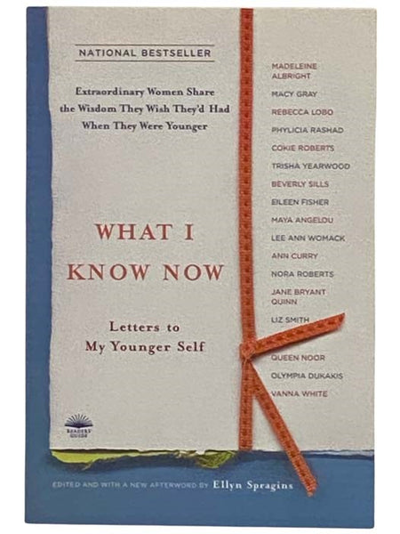 What I Know Now: Letters to My Younger Self