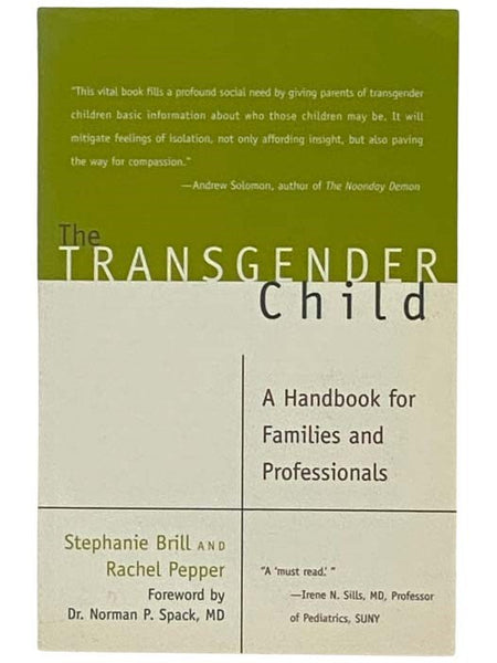 The Transgender Child: A Handbook for Families and Professionals