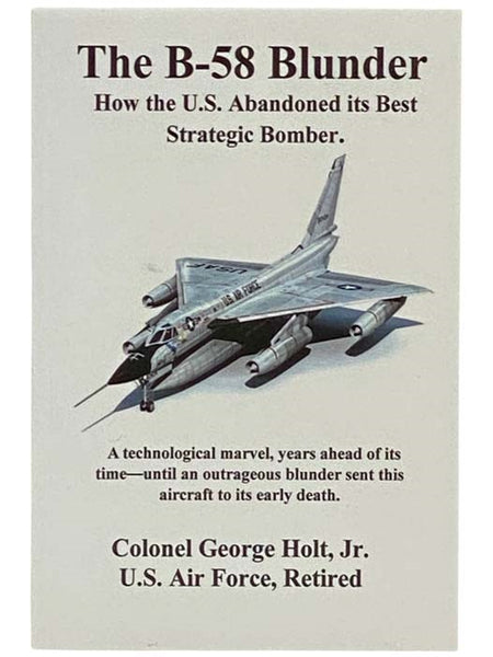 The B-58 Blunder: How the U.S. Abandoned its Best Strategic Bomber