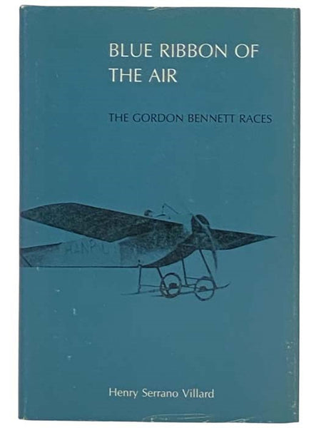 Blue Ribbon of the Air: The Gordon Bennett Races