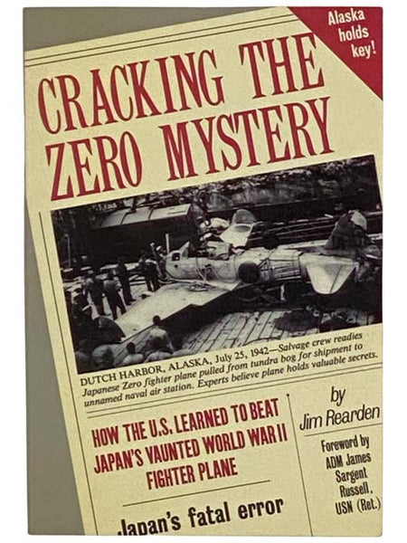 Cracking the Zero Mystery: How the U.S. Learned to Beat Japan's Vaunted World War II Fighter Plane