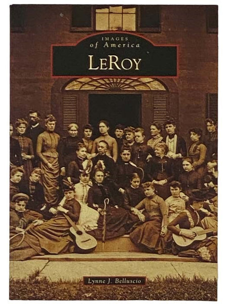 LeRoy (Images of America) [New York]